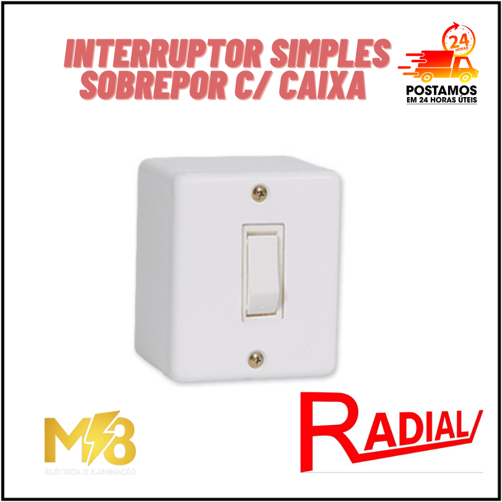 Conjunto de Sobrepor 1 Interruptor simples 10A/250v - Radial