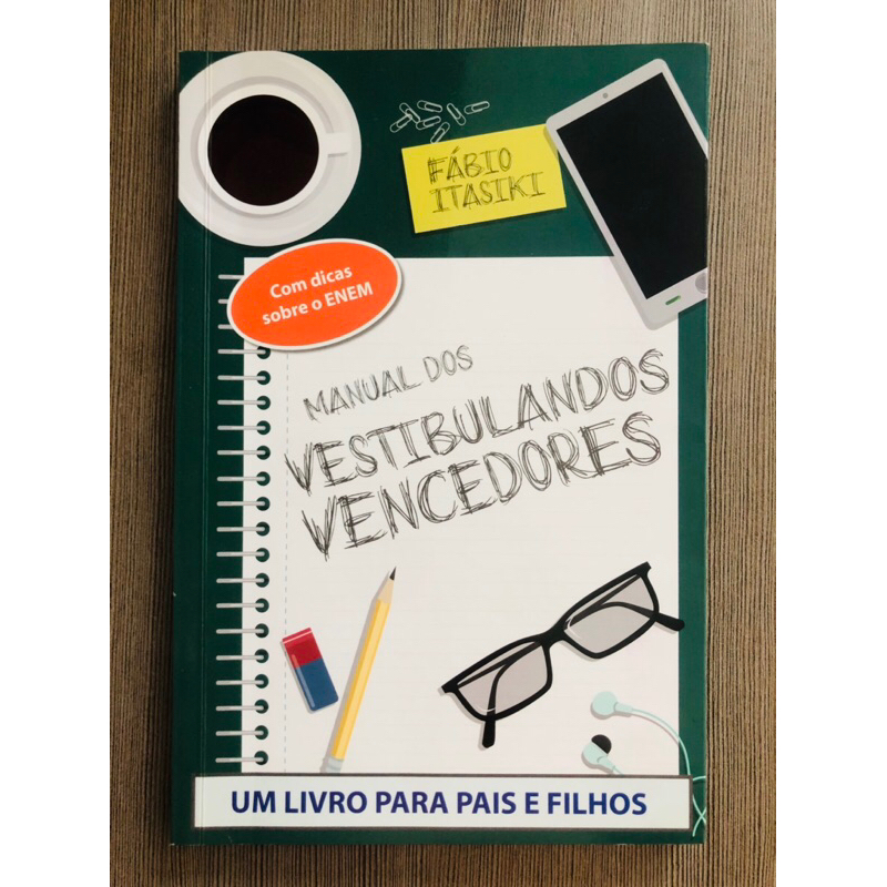 Livro: Manual Dos Vestibulandos Vencedores - Fabio Itasiki
