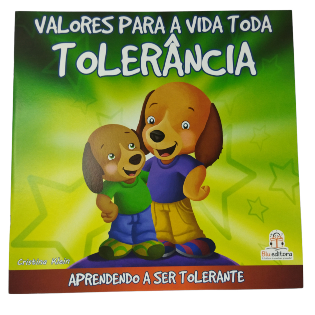 Valores para a vida toda: Tolerância - Aprendendo a ser tolerante - Blu ...