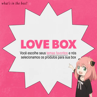 Love Box - Escolha seu Tema (Anime série filme)