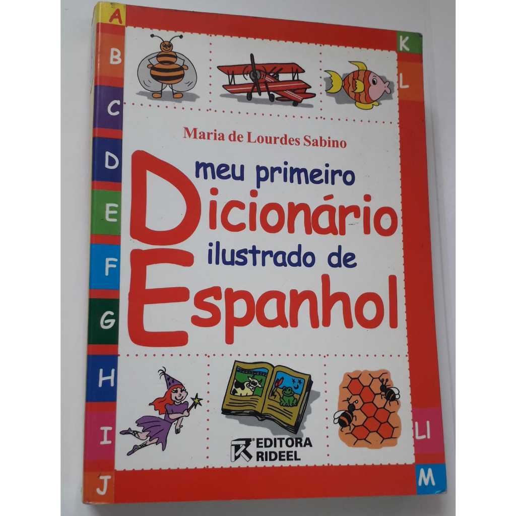 Meu Primeiro Dicionário Ilustrado de Espanhol / Maria de Lourdes ...