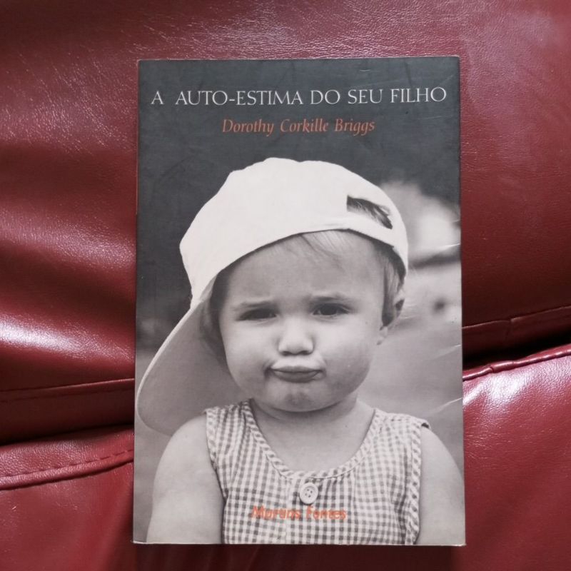 Livro A Autoestima do Seu Filho - Dorothy Corkille Briggs | Shopee Brasil