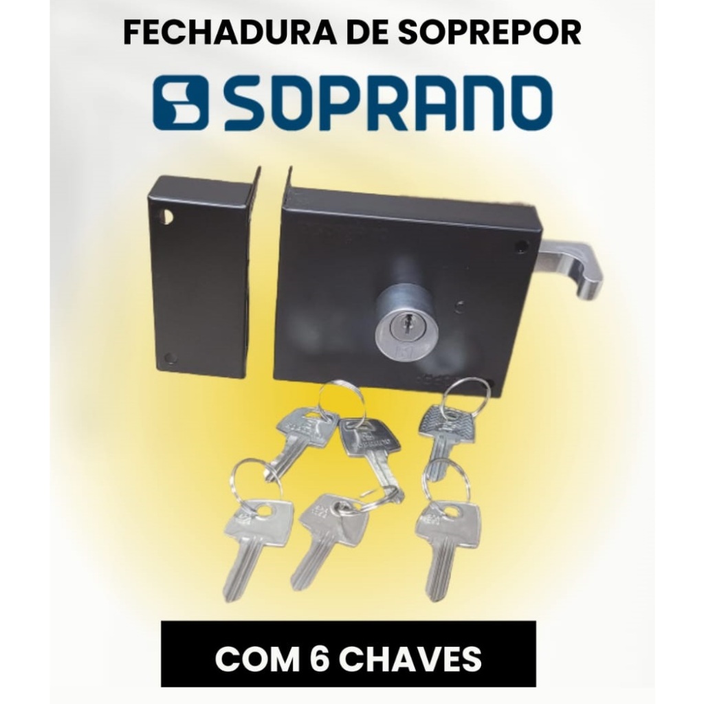 Fechadura Sobrepor P/ Portão C/ 6 Chave Soprano (Opção Chave Comum)