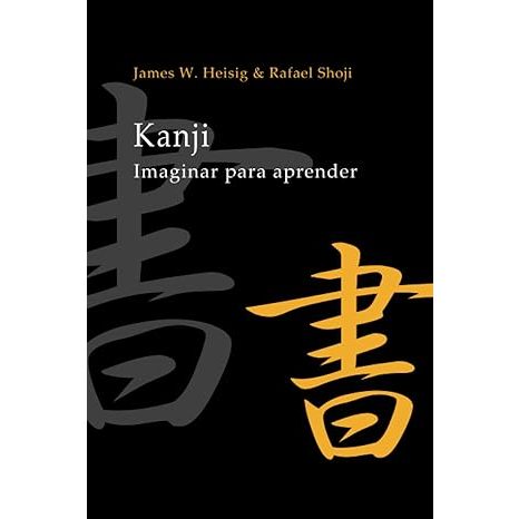 Livro de Kanji Kanji Imaginar para Aprender Remembering the Kanji (Livro em Português)