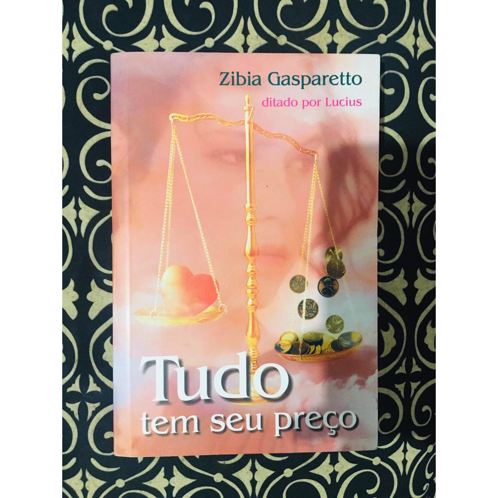 Livro Tudo tem seu preço (Zibia Gasparetto) | Shopee Brasil