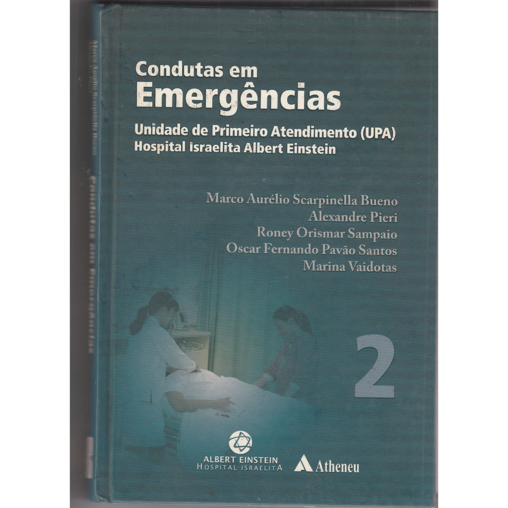 Livro Condutas em Emergências - Volumes 1 e 2 / Unidade de Primeiro ...
