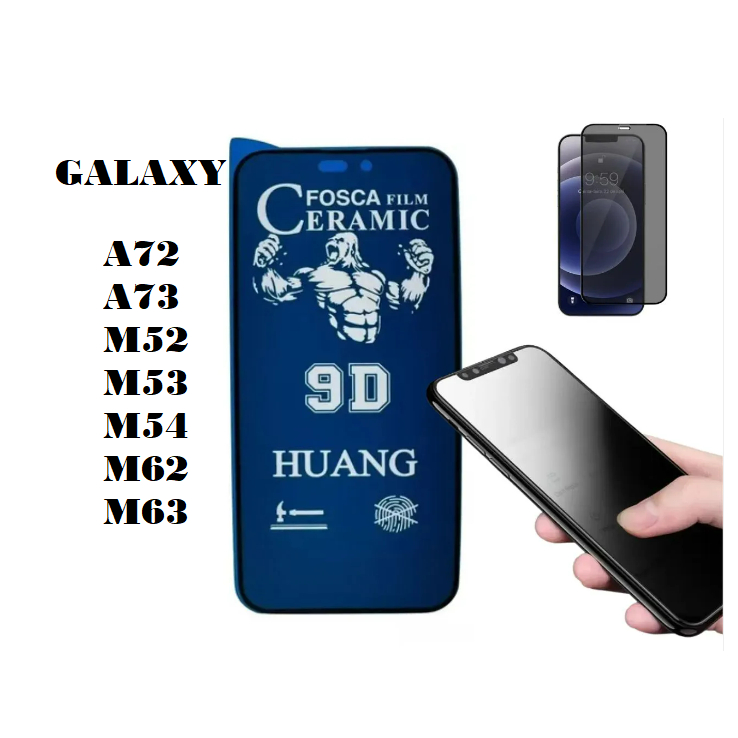 Película de Cerâmica Fosca Privacidade 9D Sansung Galaxy A71 /A72 /A73 M51/ M52 /M53 /M54 /M62/M63