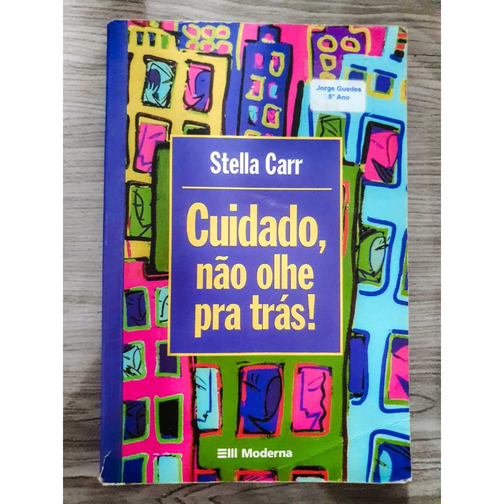 Livro Cuidado, não olhe para trás! - Stella Carr (sem orelha) | Shopee ...