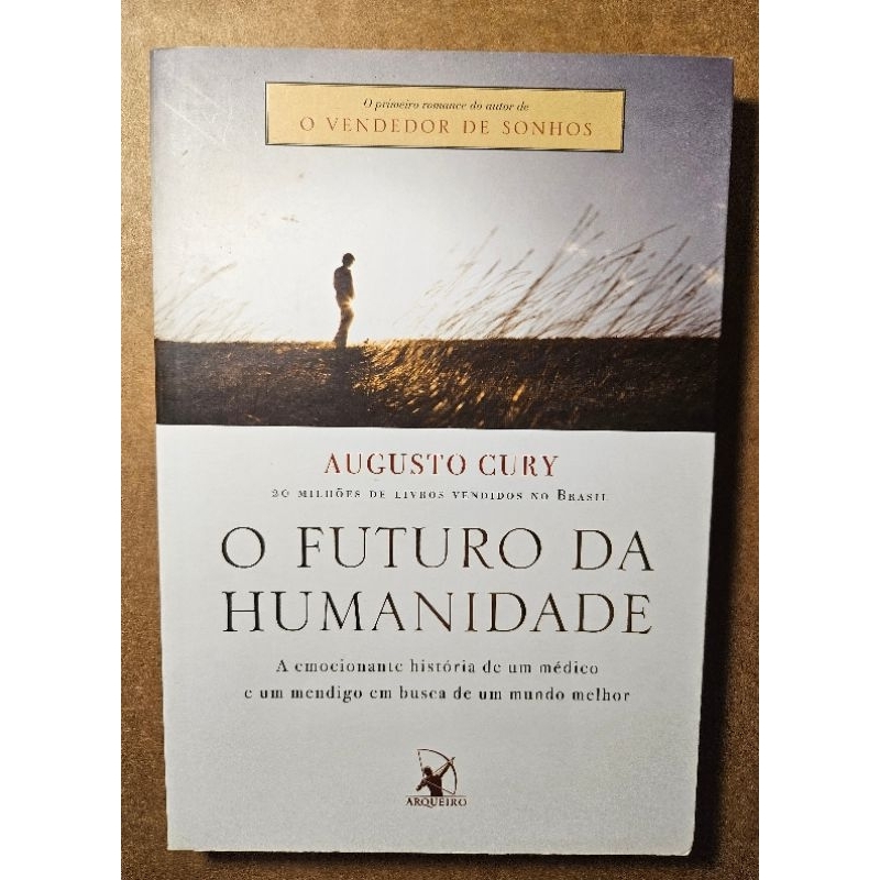 Livro "O futuro da humanidade" de Augusto Cury | Shopee Brasil
