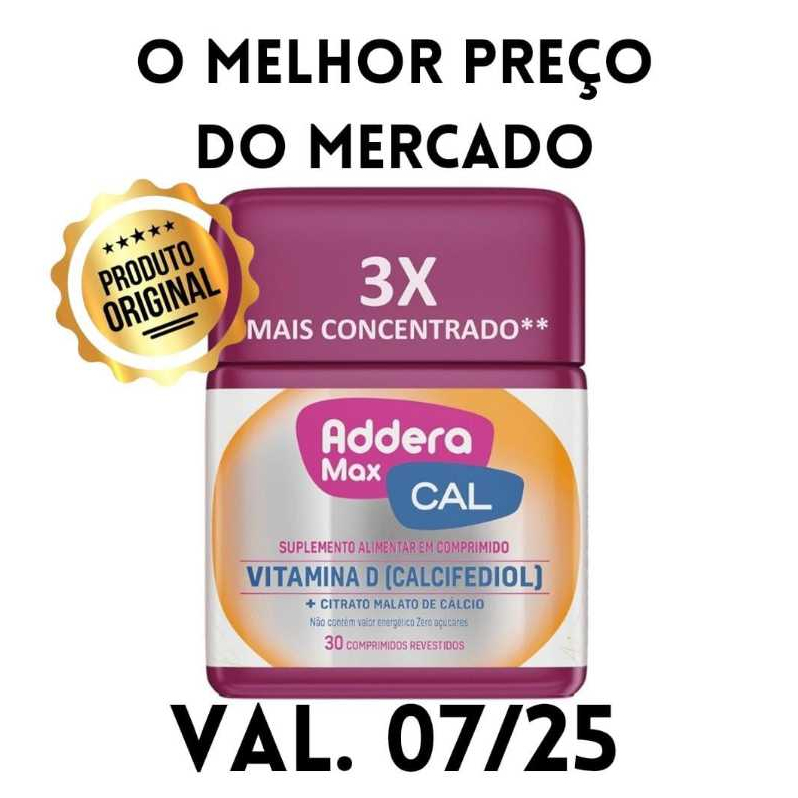 Addera Max Cal 30 comprimidos - ORIGINAL- VALIDADE 07/2025 | Shopee Brasil