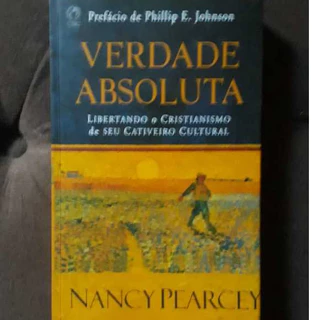 Verdade Absoluta - Nancy Pearcey