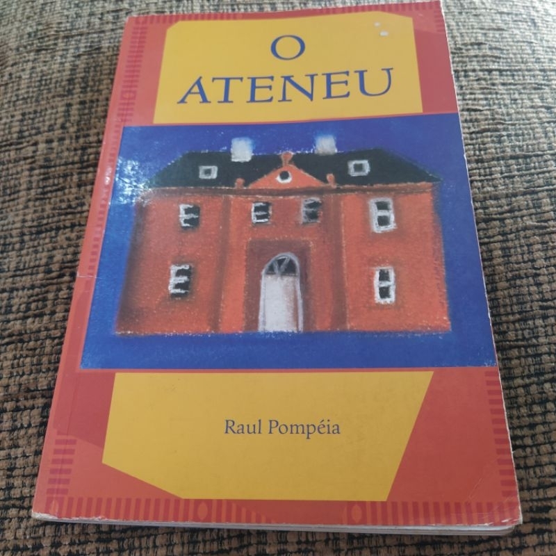 O Ateneu - Raul Pompéia Série Bom Livro 14ª Edição