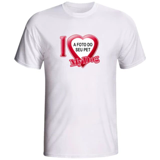 Camiseta Personalizada Cachorro I Love My Dog