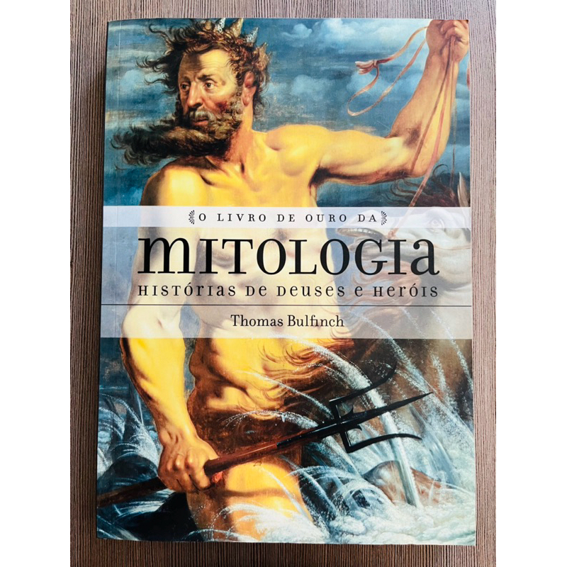 O Livro De Ouro Da Mitologia Thomas Bulfinch Shopee Brasil 