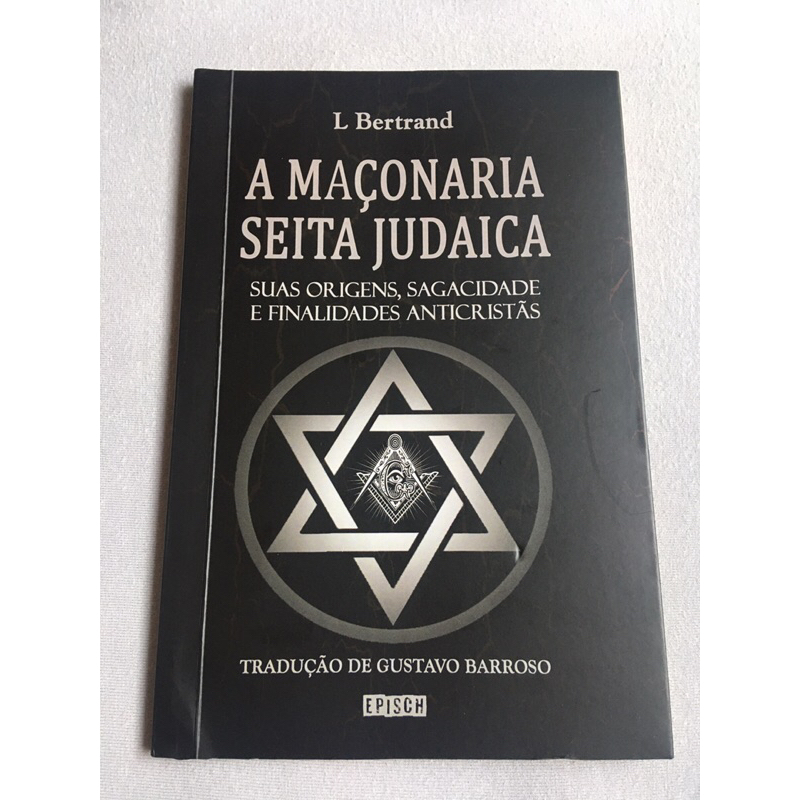 A Maçonaria Seita Judaica - L. Bertrand