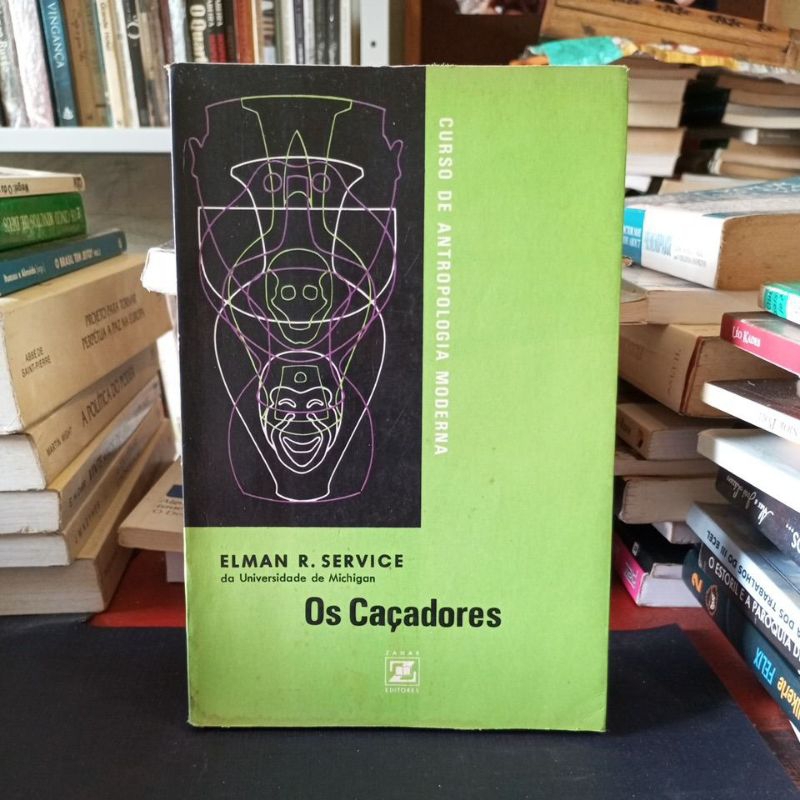 Livro Curso de Antropologia Moderna - Os Caçadores (Elman R. Service ...