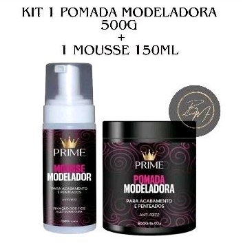 KIT PRIME (1 MOUSSE 150ML + 1 POMADA MODELADORA 500G) | Shopee Brasil