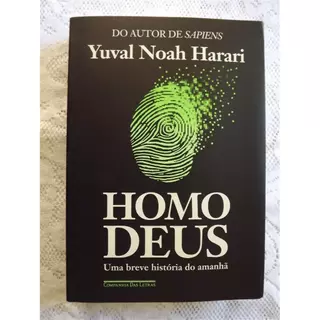 Yuval Noah Harari - Homo Deus Uma Breve História do Amanhã