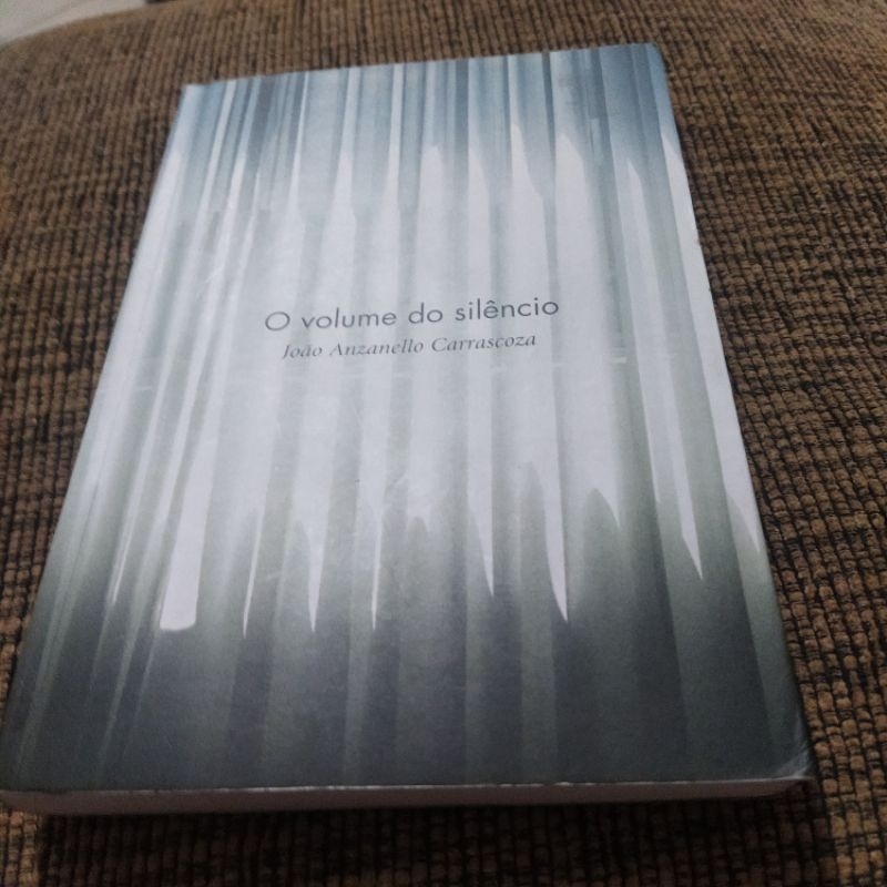 Livro O Volume do Silêncio , João Anzanello - 14 E | Shopee Brasil
