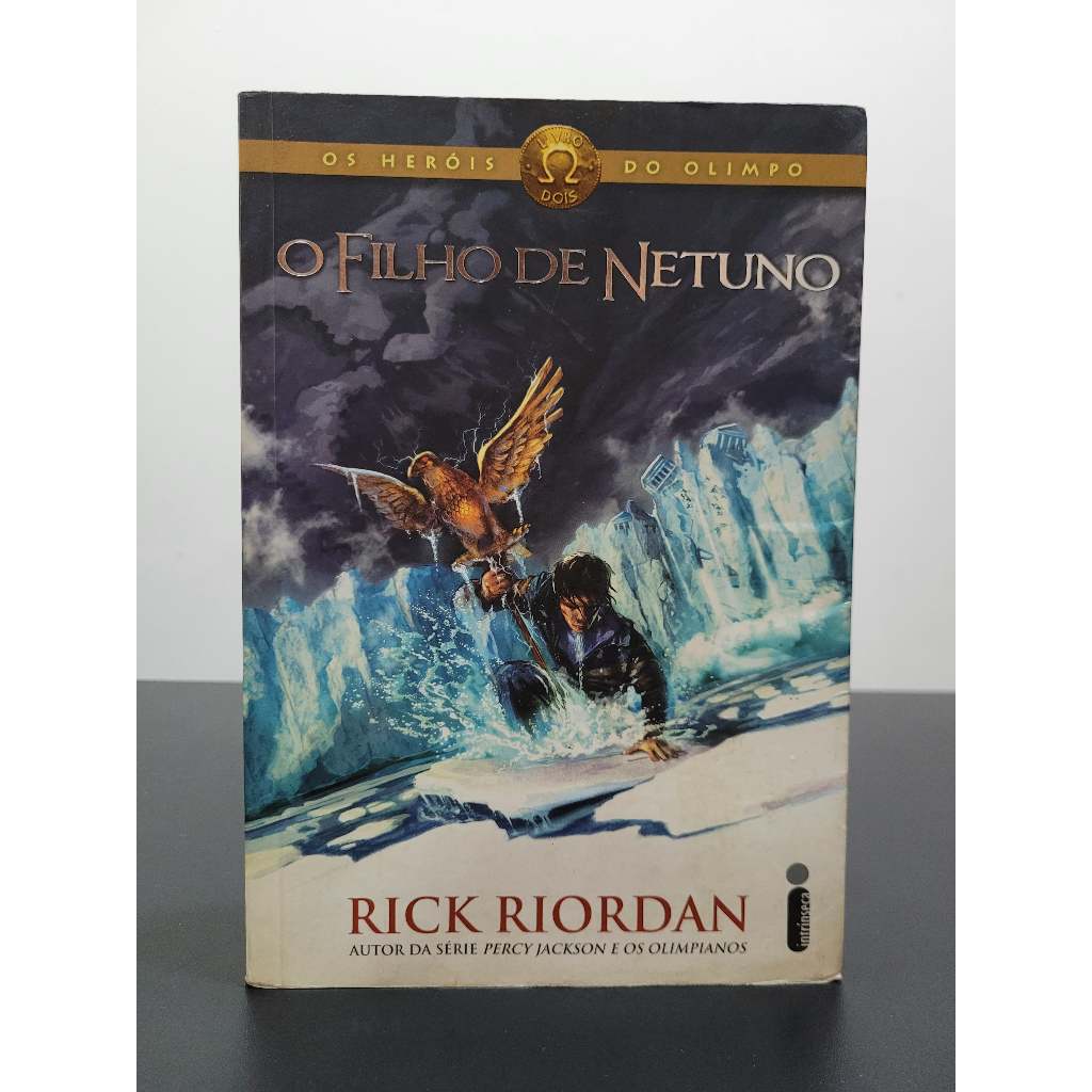 Livro O Filho de Netuno (Saga Os Heróis do Olimpo) - Rick Riordan ...