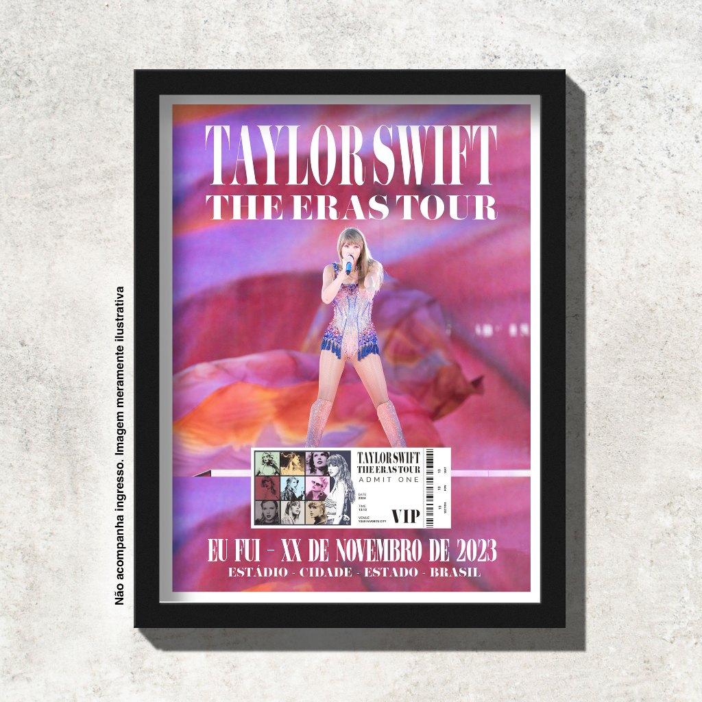 Quadro - EU FUI - Taylor Swift - The Eras Tour - Eternize seu