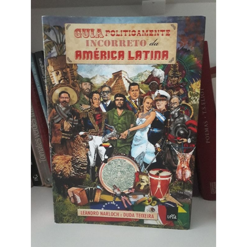 Guia politicamente incorreto da América Latina, de Leandro Narloch e ...