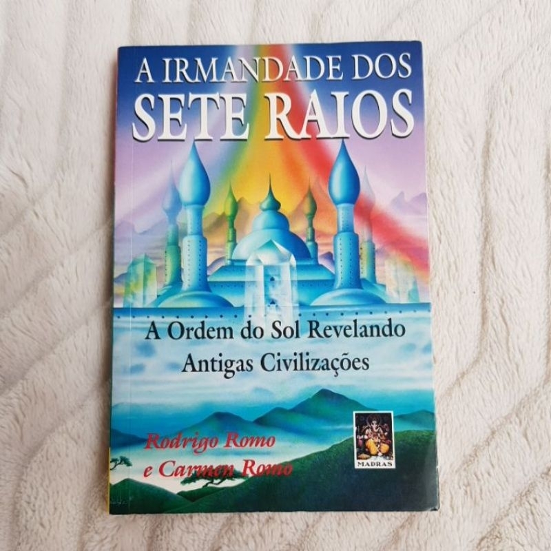 A Irmandade Dos Sete Raios - A Ordem Do Sol Revelando Antigas ...
