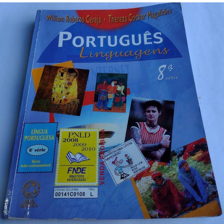 Livro: Português linguagens - 8º ano / Autores: William Roberto