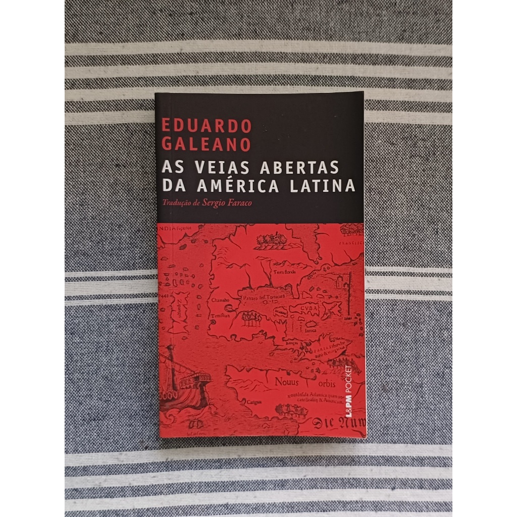 As veias abertas da América Latina, Eduardo Galeano | Shopee Brasil