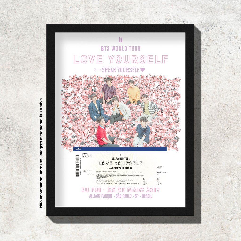 Quadro - EU FUI - BTS - Love Yourself Tour - Eternize seu Ingresso