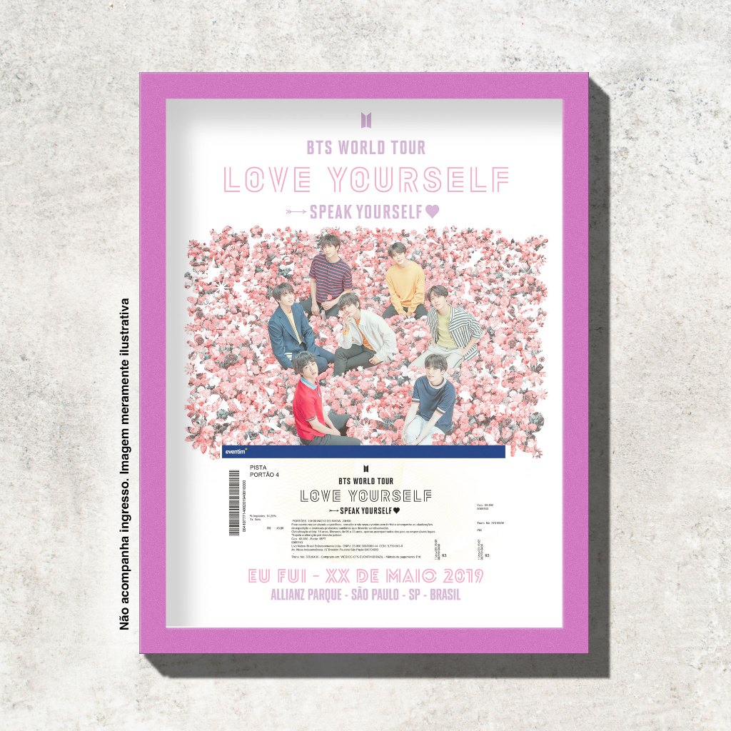 Quadro - EU FUI - BTS - Love Yourself Tour - Eternize seu Ingresso
