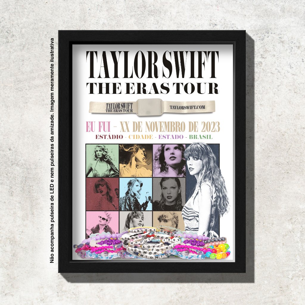 Quadro - EU FUI - Taylor Swift - The Eras Tour - Porta PULSEIRA DE