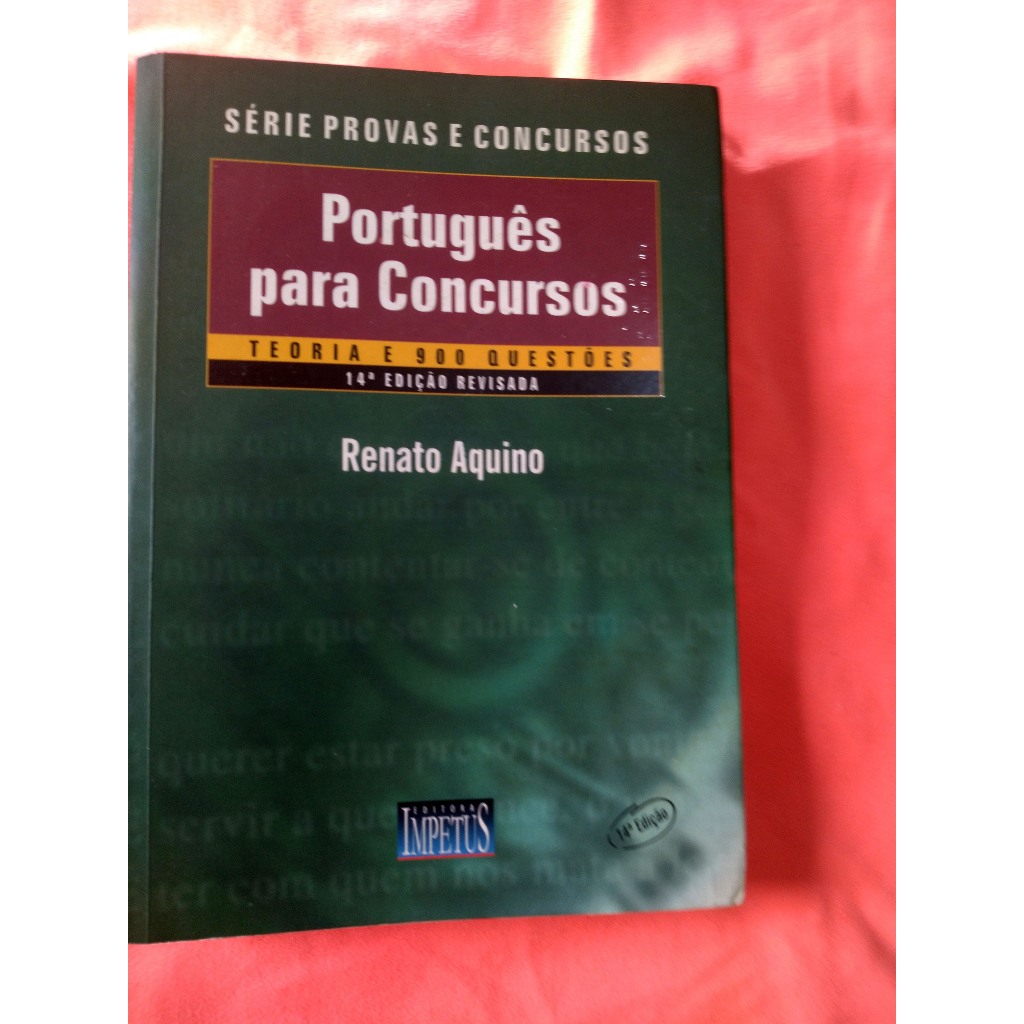 PORTUGUES PARA CONCURSOS - SÉRIE PROVAS E CONCURSOS - RENATO AQUINO ...