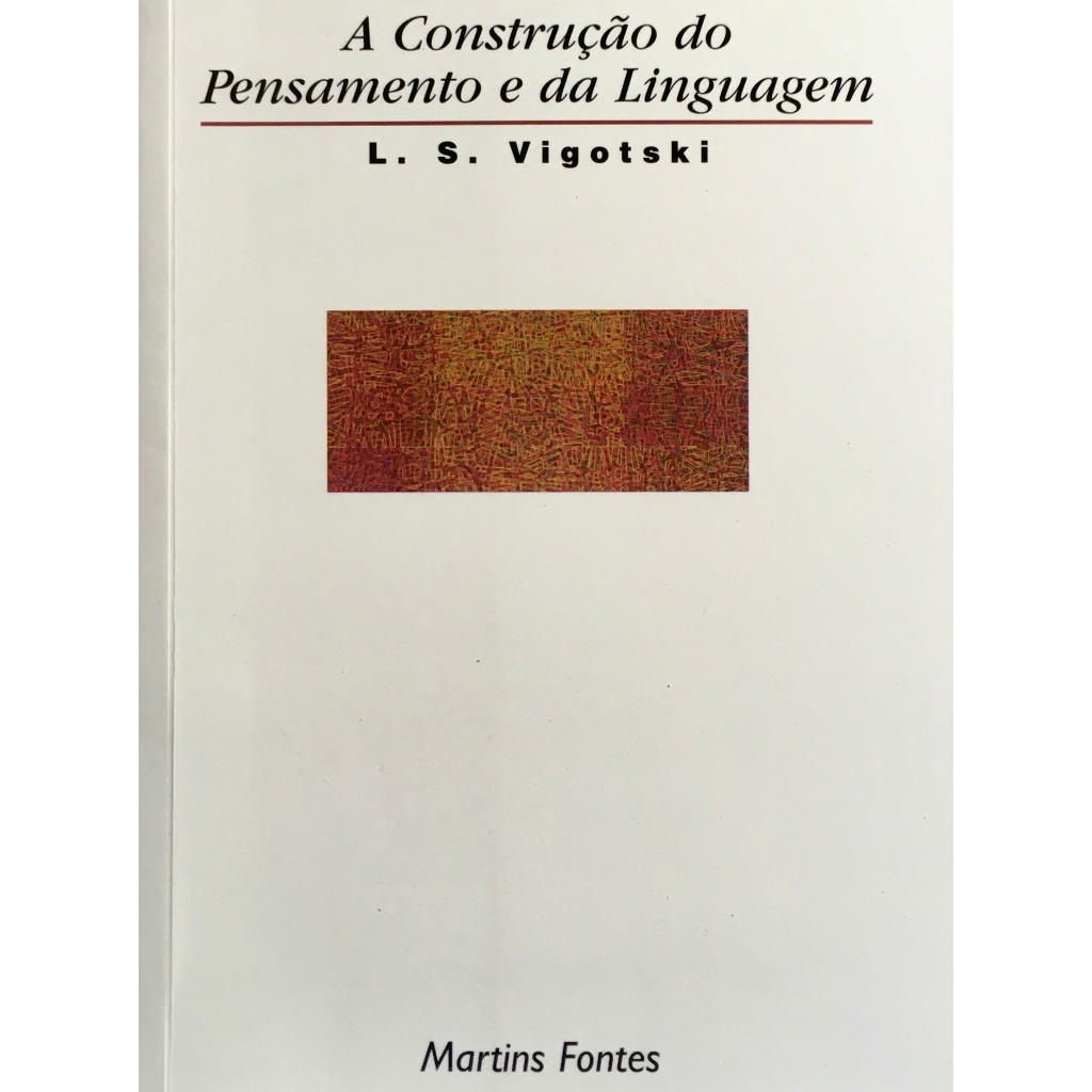 A Construção do Pensamento e da Linguagem - L. S. Vigotski | Shopee Brasil
