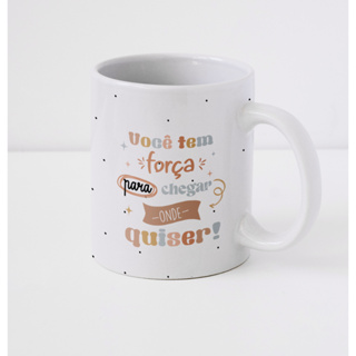 Caneca Frases Motivacionais e empoderamento- Porcelana 325ml
