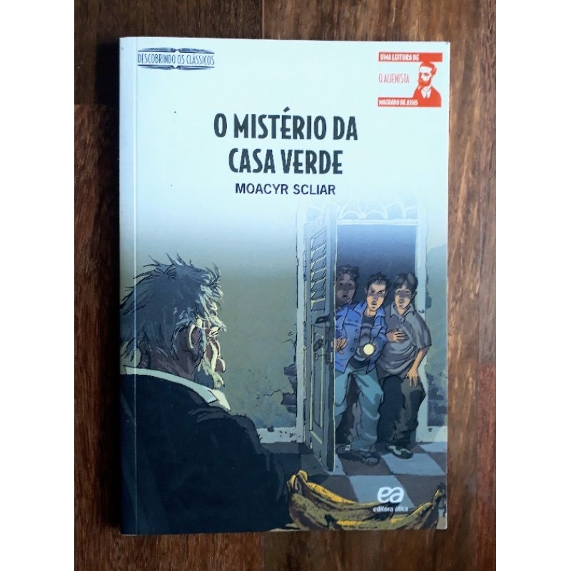 Livro O Mistério da Casa Verde - de Moacir Scliar (Editora Ática ...