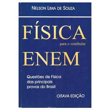Física Para o Vestibular Enem - Nelson Lima De Souza | Shopee Brasil