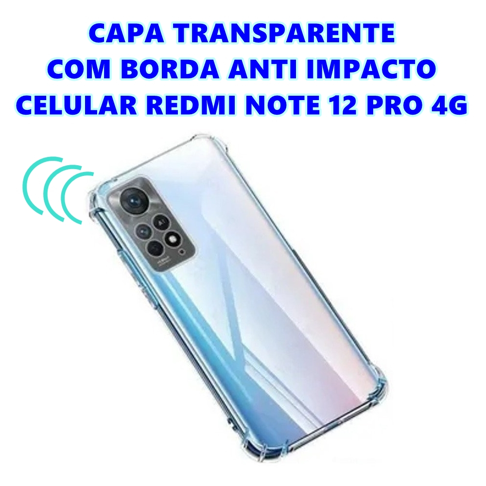 Capa Anti Impacto Redmi Note 12 Pro 4G Silicone Capinha Protetora Xiaomi Case Transparente