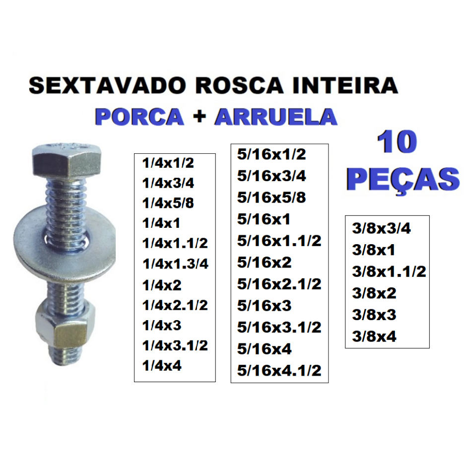 Parafuso Sextavado Rosca Inteira com Porca e Arruela 1/4 - 5/16 - 3/8 - KIT COM 10 PEÇAS