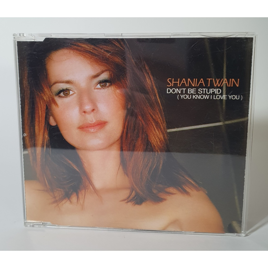 CD Single Shania Twain - Don't Be Stupid (You Know I Love You) | Shopee ...