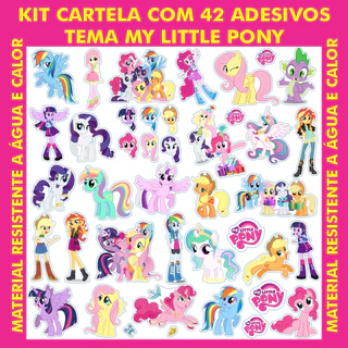 Kit Cartela de Adesivos Tema MY LITTLE PONY c/ 42 Adesivos para Bike, Carro, Moto, Capacete