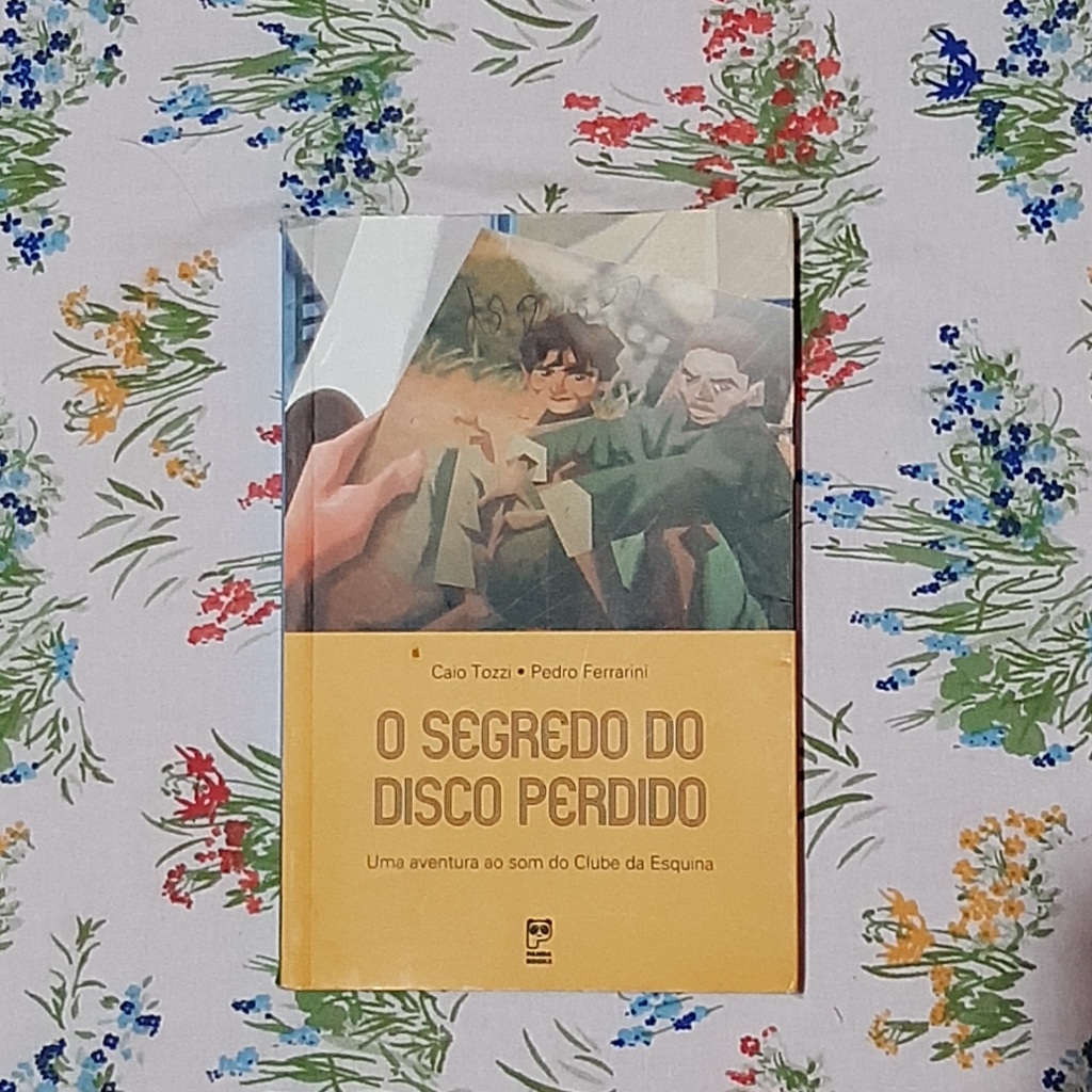 O Segredo do Disco Perdido (Uma aventura ao som do clube da Esquina ...