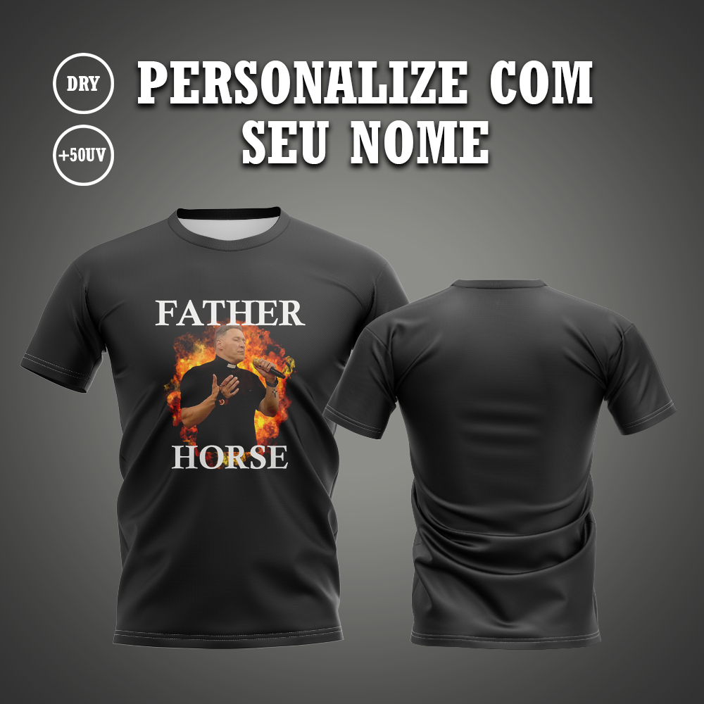Camisa Camiseta Blusa FATHER HORSE PADRE MARCELO ROSSI Personalizada ...