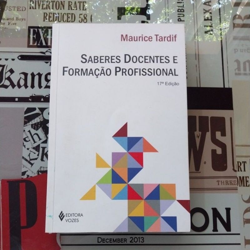 Saberes Docentes e Formação Profissional (17ª edição) - Maurice Tardif ...