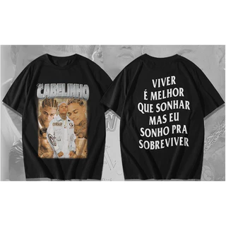 Camiseta Camisa Blusa Algodão Cantor TRAP Mc Cabelinho Viver é Melhor Que Sonhar