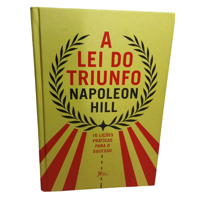A Lei do Triunfo: 16 Lições Práticas para o sucesso- Napoleon Hill ...