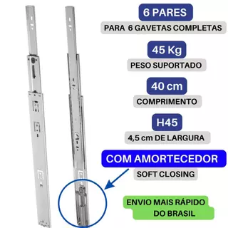 6 Pares Corrediça Telescópica Amortecedor Trilho Gaveta Reforçado 40cm 400mm 45kg H45 Soft Closing.