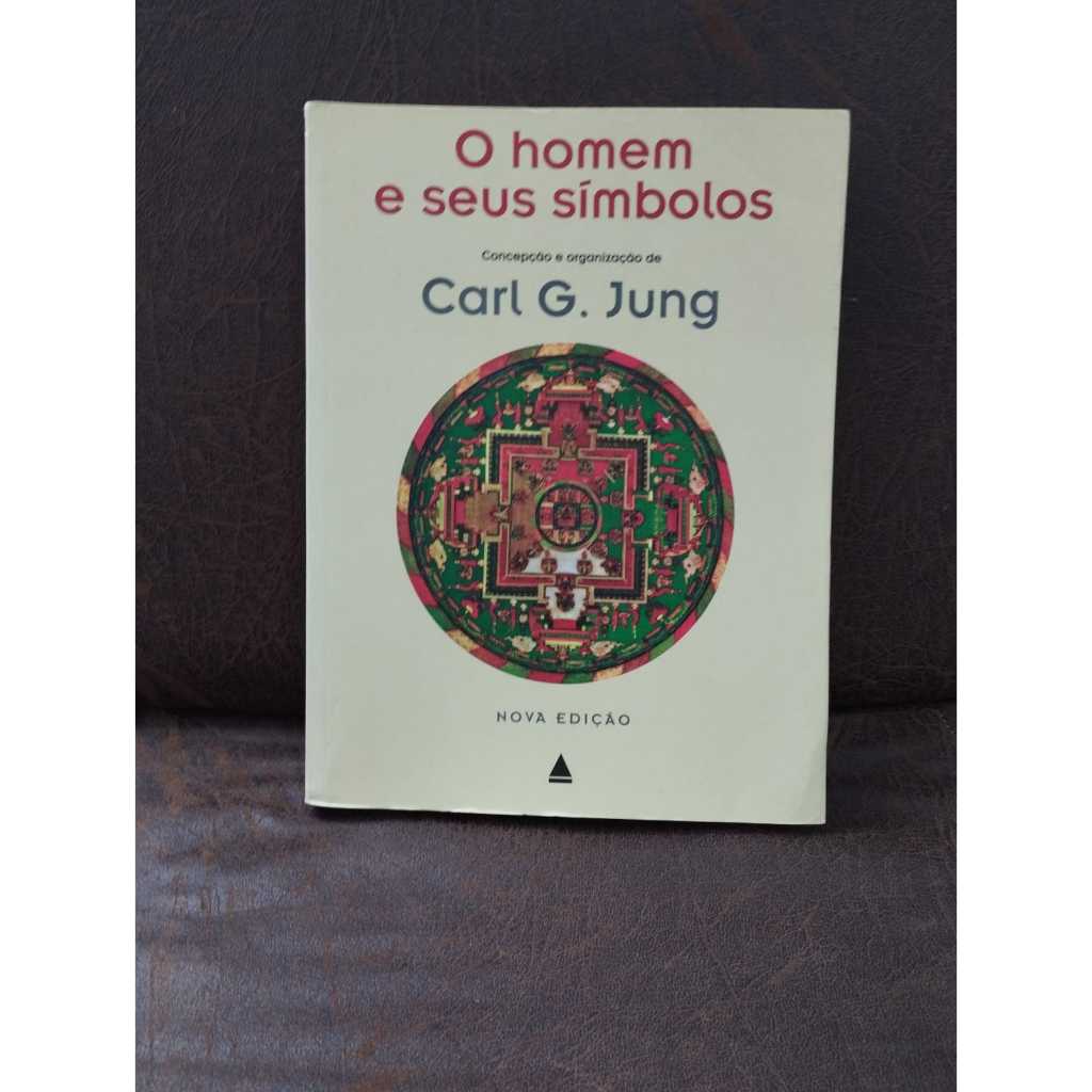 O Homem e seus Símbolos - Concepção e Organização de Carl G. Jung - Nova Edição