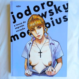 [HQ] A Louca do Sagrado Coração (Jodorowsky, Moebius) [novo]