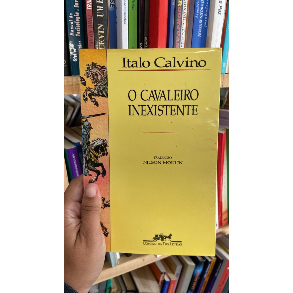 O cavaleiro inexistente livros de capa comum autor italo Calvino ...
